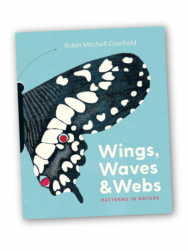 Wings, Waves and Webs- Patterns in Nature BooK Cover