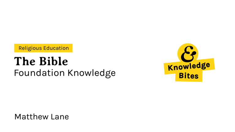 Knowledge Bites - The Bible
