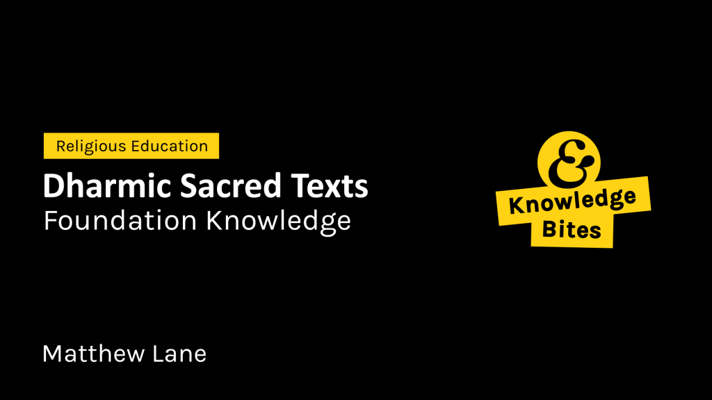 3.8 Knowledge Bites - Dharmic Sacred Texts