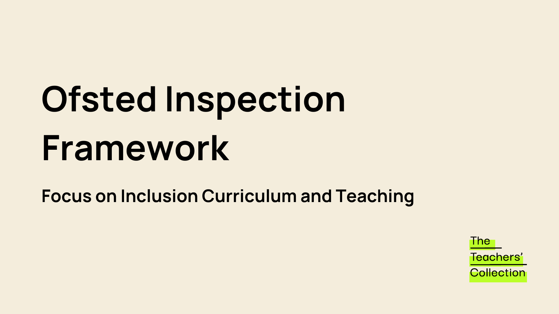 Ofsted Inspection Framework - The Teachers' Collection