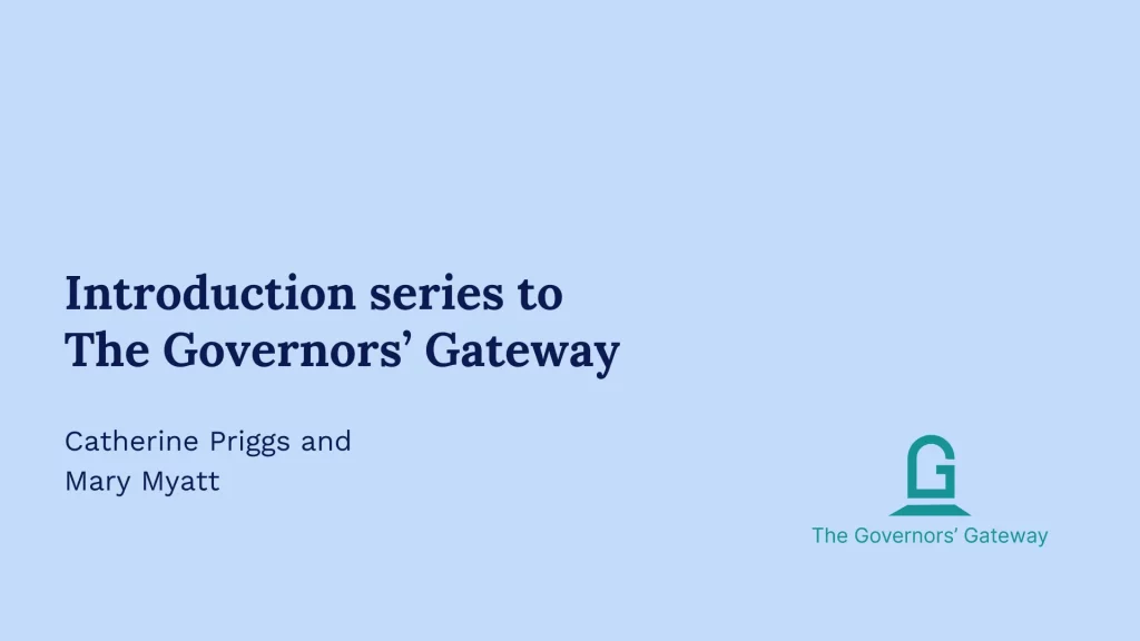 Introduction series - The Governors' Gateway